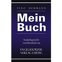 Mein Buch bedarfsgerecht veröffentlicht im Engelsdorfer Verlag Mein Buch bedarfsgerecht veröffentlicht im Engelsdorfer Verlag