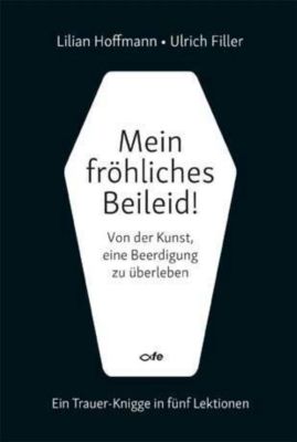 Mein Fröhliches Beileid Buch Versandkostenfrei Bei Weltbild