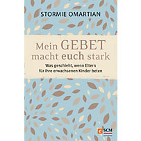 Mein Gebet macht euch stark Mein Gebet macht euch stark