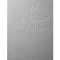 Mein größter Fehler Mein größter Fehler