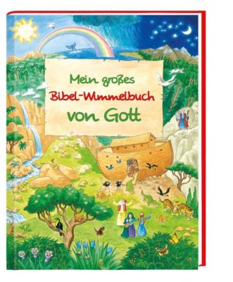 Mein Großes Bibel Wimmelbuch Von Gott Buch Weltbildde - 