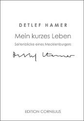 Mein kurzes Leben - Detlef Hamer | 