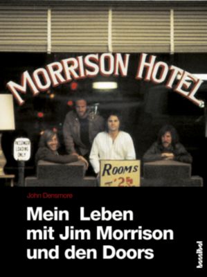 Mein Leben Mit Jim Morrison Und Den Doors Buch Versandkostenfrei