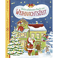 Mein schönstes Buch zur Weihnachtszeit Mein schönstes Buch zur Weihnachtszeit