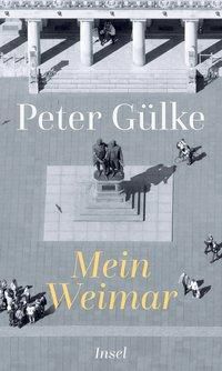 Mein Weimar - Peter Gülke | 