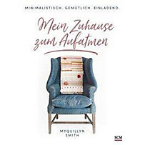 Mein Zuhause zum Aufatmen Mein Zuhause zum Aufatmen