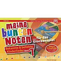 Meine bunten Noten für das Glockenspiel Kinderlieder Band 1 Meine bunten Noten für das Glockenspiel Kinderlieder Band 1