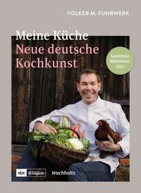 Meine Küche - Volker M. Fuhrwerk | 