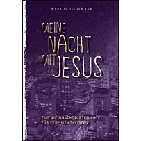 Meine Nacht mit Jesus Meine Nacht mit Jesus