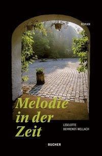 Melodie In Der Zeit Buch Versandkostenfrei Bei Weltbild Ch Bestellen