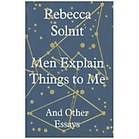 Men Explain Things To Me Men Explain Things To Me