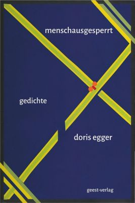 menschausgesperrt - Doris Egger | 