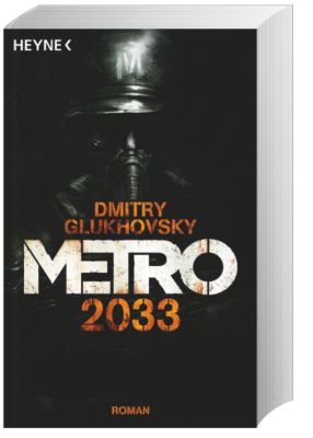 Metro 2033 Band 1: Metro 2033 - Dmitry Glukhovsky | 