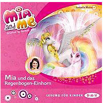 Mia and me - Mia und das Regenbogen-Einhorn, 1 Audio-CD Mia and me - Mia und das Regenbogen-Einhorn, 1 Audio-CD
