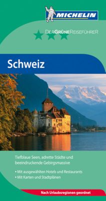 Michelin Der Grüne Reiseführer Schweiz Buch Versandkostenfrei Weltbildch 1062