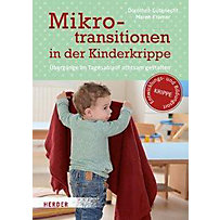 Mikrotransitionen in der Kinderkrippe Mikrotransitionen in der Kinderkrippe