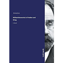 Militairökonomie in Frieden und Krieg Militairökonomie in Frieden und Krieg