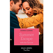 Mills & Boon True Love: Summer Escape With The Tycoon (Mills & Boon True Love) (Destination Brides, Book 1) Mills & Boon True Love: Summer Escape With The Tycoon (Mills & Boon True Love) (Destination Brides, Book 1)