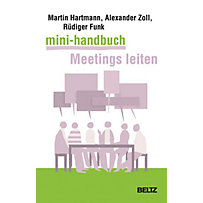 Mini-Handbuch Meetings leiten Mini-Handbuch Meetings leiten