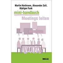 Mini-Handbuch Meetings leiten Mini-Handbuch Meetings leiten