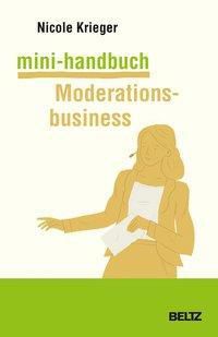 Mini-Handbuch Moderationsbusiness - Nicole Krieger | 