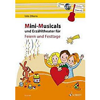 Mini-Musicals und Erzähltheater für Feiern und Festtage, m. Audio-CD Mini-Musicals und Erzähltheater für Feiern und Festtage, m. Audio-CD