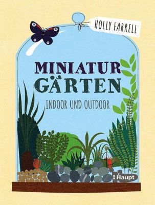 Miniaturgärten - Holly Farrell | 