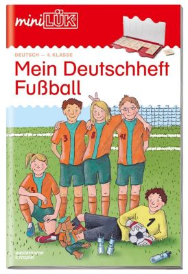 miniLÜK: Mein Deutschheft Fußball 4. Klasse
