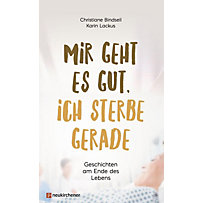 Mir geht es gut, ich sterbe gerade Mir geht es gut, ich sterbe gerade