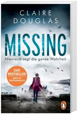 Missing - Niemand sagt die ganze Wahrheit - Claire Douglas | 