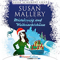 Mistelzweig und Weihnachtsküsse - Fool's Gold Novelle (Ungekürzt) Mistelzweig und Weihnachtsküsse - Fool's Gold Novelle (Ungekürzt)