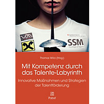Mit Kompetenz durch das Talente-Labyrinth Mit Kompetenz durch das Talente-Labyrinth