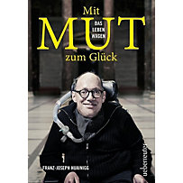 Mit Mut zum Glück Mit Mut zum Glück