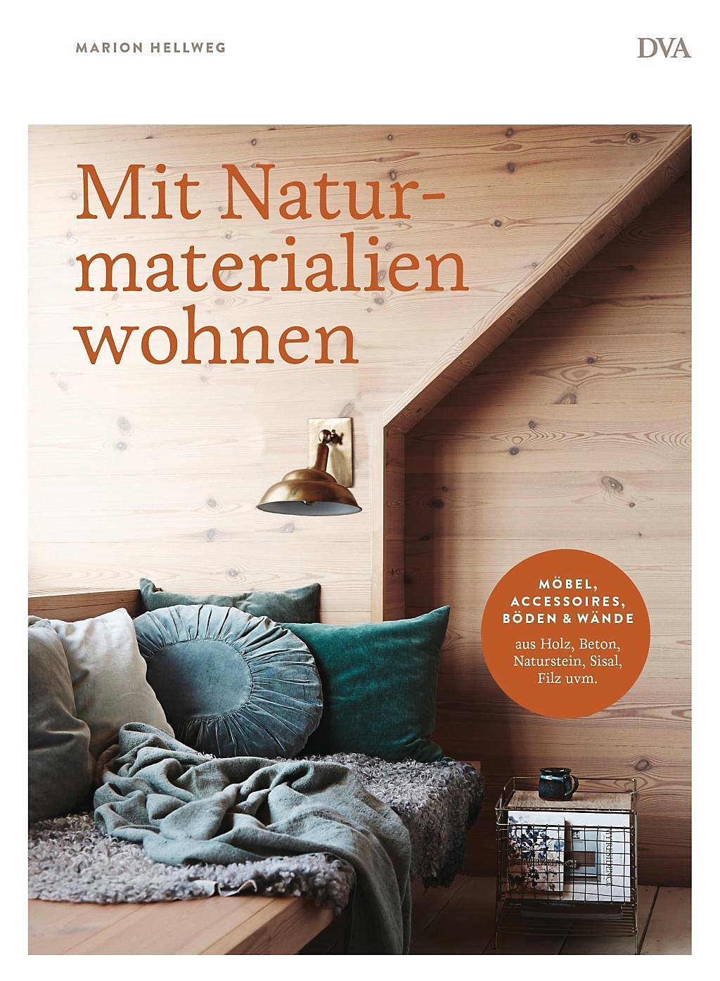 naturmaterialien im interieur einrichten mit hellem holz, mit naturmaterialien wohnen buch portofrei bei weltbild.de, Design ideen