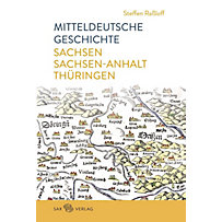Mitteldeutsche Geschichte Mitteldeutsche Geschichte
