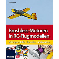 Modellbau: Brushless-Motoren in RC-Flugmodellen Modellbau: Brushless-Motoren in RC-Flugmodellen
