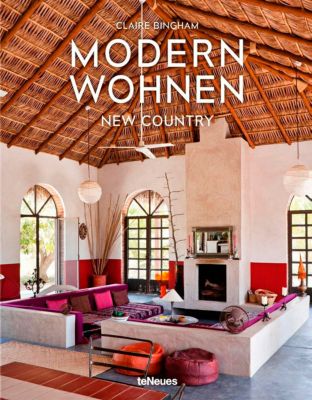 Modern Wohnen New Country, Deutsche Ausgabe - Claire Bingham | 