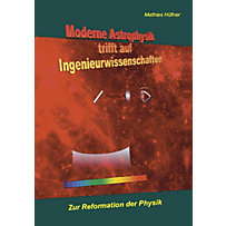 Moderne Astrophysik trifft auf Ingenieurwissenschaften Moderne Astrophysik trifft auf Ingenieurwissenschaften