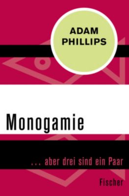 Monogamie - Adam Phillips | 