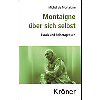 Montaigne über sich selbst Montaigne über sich selbst