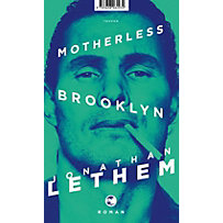 Motherless Brooklyn Motherless Brooklyn