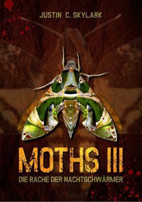 Moths - Die Rache der Nachtschwärmer, Großdruck - Justin C. Skylark | 