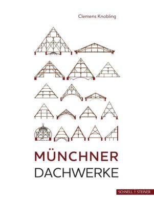 Münchner Dachwerke, 2 Bde. - Clemens Knobling | 