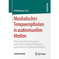 Musikalisches Tempoempfinden in audiovisuellen Medien Musikalisches Tempoempfinden in audiovisuellen Medien