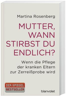 Mutter Wann Stirbst Du Endlich Buch Versandkostenfrei Bei