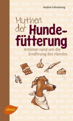 Mythen der Hundefütterung - Nadine Fahrenkrog | 