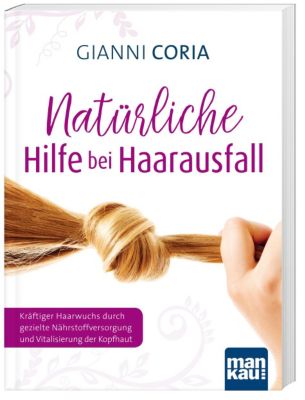 Natürliche Hilfe bei Haarausfall - Gianni Coria | 