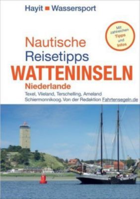 Nautische Reisetipps Watteninseln Niederlande - Ertay Hayit | 