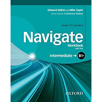 Navigate: B1+ Intermediate: Workbook with CD (with key) Navigate: B1+ Intermediate: Workbook with CD (with key)