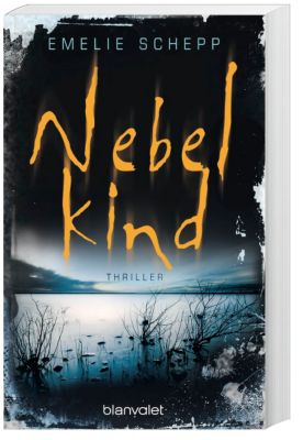 Nebelkind - Emelie Schepp | 